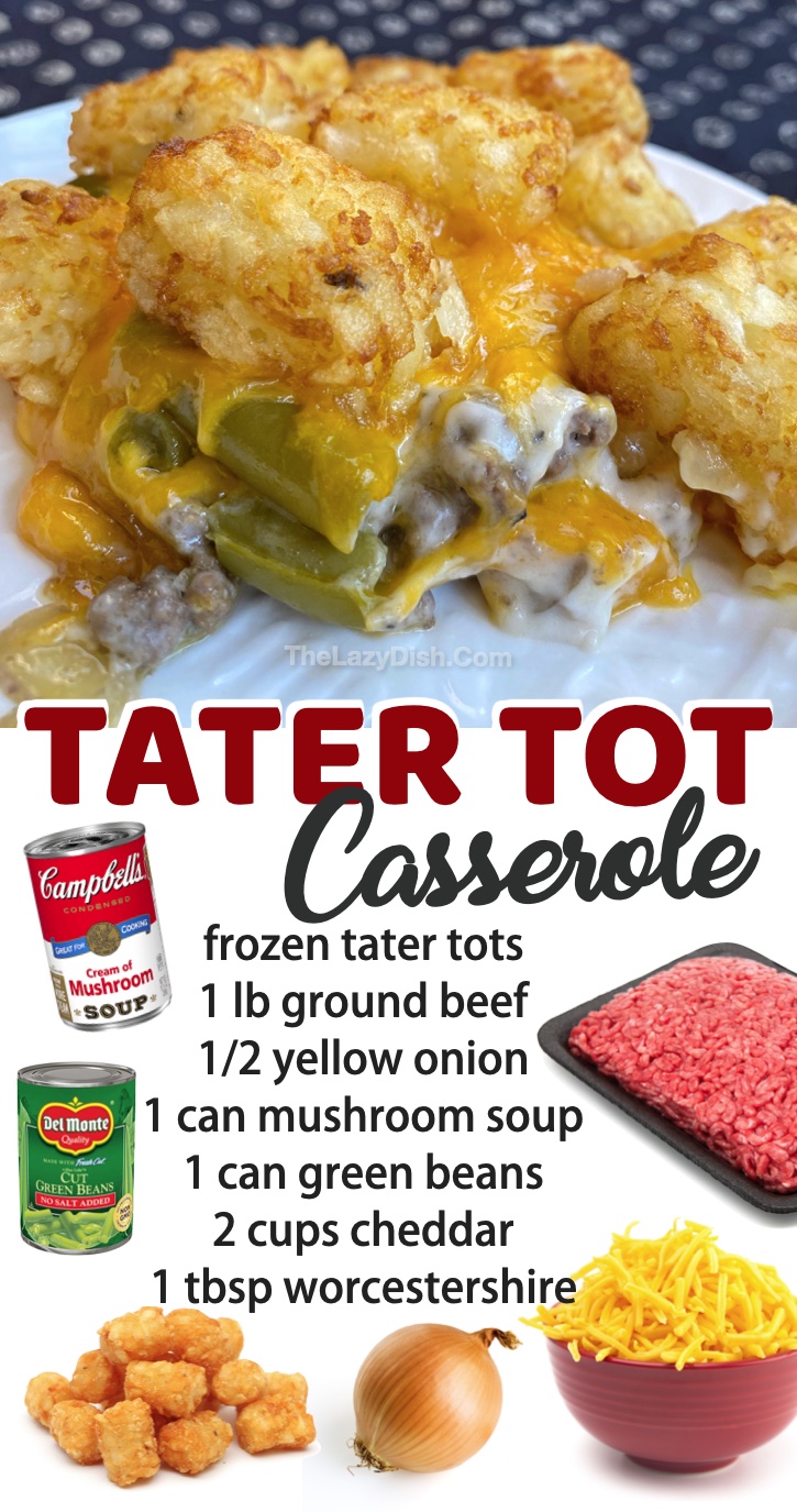 Easy Family Dinner Recipes Tater Tot Casserole With Ground Beef 